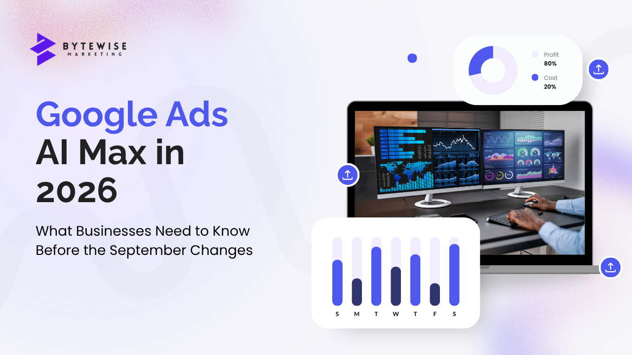 Google Ads AI Max in 2026: What Businesses Need to Know Before the September Changes