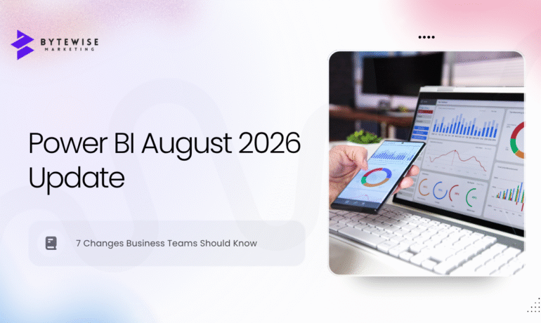 Power BI August 2026 Update: 7 Changes Business Teams Should Know