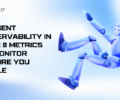 AI Agent Observability in 2026: 8 Metrics to Monitor Before You Scale
